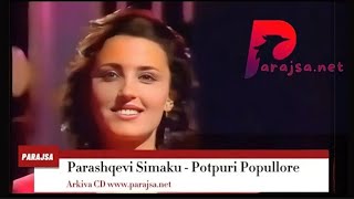 Parashqevi Simaku  Potpuri Popullore  official video [upl. by Gnuy]