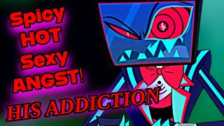 😛ASMR Vox x Listener  His Addiction Spicy amp ANGST Sexy  Hazbin Hotel [upl. by Enawd]