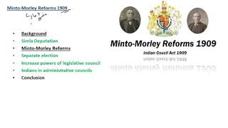 Minto Morley Reforms 1909 [upl. by Winsor116]