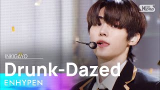 ENHYPEN엔하이픈  DrunkDazed 인기가요 inkigayo 20210502 [upl. by Ralyat385]