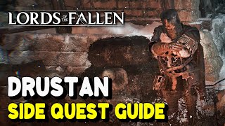 Lords of the Fallen 2023 DRUSTAN SIDE QUEST GUIDE Hero Worship Trophy  Achievement Guide [upl. by Nevak]