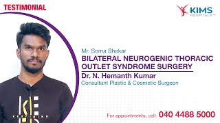 Bilateral Neurogenic Thoracic Outlet Syndrome surgery  Dr N Hemanth Kumar  Mr Soma Shekar [upl. by Ripley]