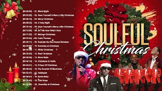 A Soulful Christmas Medley 2022 🎄 Soulful Christmas Songs Best Of 🎄 Soulful Christmas Songs 2022 [upl. by Ecire]