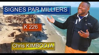 Signes par milliers  K 226  Chanté par Chris KIMBODJA  avec les paroles [upl. by Ettennat377]