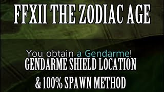 Final Fantasy 12 The Zodiac Age  Gendarme Shield Location amp 100 Spawn Method RNG Manipulation [upl. by Eittap]