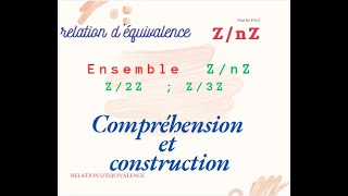 Classe déquivalence  ZnZ  Relation déquivalence n  ba [upl. by Oleic]