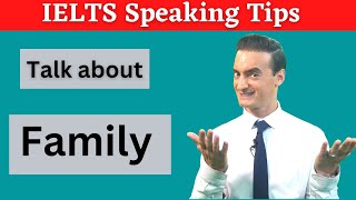 Band 9 answers for Family Topic in IELTS Speaking Test [upl. by Ailicec]