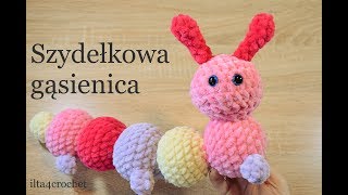 Jak zrobić szydełkiem maskotkę gąsienicę  ilta4crochet [upl. by Coombs]