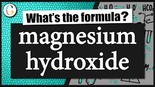 How to write the formula for magnesium hydroxide [upl. by Zeus]