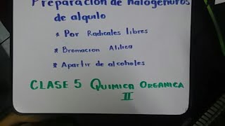 Preparacion de halogenuros de alquilo bromacion alilica apartir de alcoholes Clase 5 QOII [upl. by Doralyn]