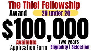 The Thiel Fellowship 2022 Application Form  Selection Process [upl. by Euqinor]