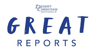 GREAT Report – Desert Christian Schools – January 2024 [upl. by Hach]