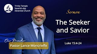 quotThe Seeker and Saviorquot  Pastor Lance Moncrieffe  Morning Virtual Worship [upl. by Karoline]