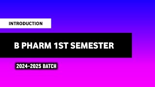 B Pharma First Semester  Syllabus  Subjects  Classes  B Pharma First Semester Notes [upl. by Fital]