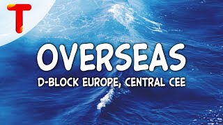 DBlock Europe ft Central Cee  Overseas Clean  Lyrics [upl. by Bobbie]