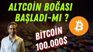 ALTCOİN BOĞASI BAŞLADI MI BITCOIN 100000 [upl. by Nunnery252]