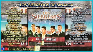 LOS SIERREÑOS DE SINALOA  Otras Veredas DISCO DE ESTUDIO [upl. by Ullund523]