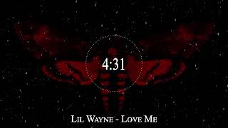 Lil Wayne  Love Me [upl. by Innor]