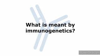 What Is Immunogenetics [upl. by Dyanne]