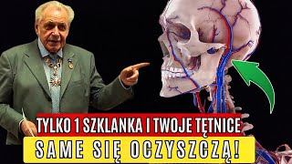 Rosyjski lekarz Tylko TEN środek oczyszcza tętnice z blaszek i skrzepów w 10 dni [upl. by Aneleiram]