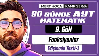 90 Günde AYT Matematik Kampı  9Gün  1Video  Fonksiyonlar Efişinado Testi1  2024  merthoca [upl. by Aneehsor]