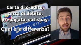 Differenze Carte di Pagamento  Debito Credito e Prepagate [upl. by Krongold]