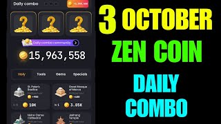 Zen Coin Daily Combo 3 October  Zen Coin Daily Combo Today [upl. by Dinesh693]