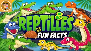 Reptiles for Kids amp Fun Facts  Animals for kids [upl. by Svend584]