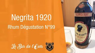 Negrita 1920  Rhum Degustation 99 [upl. by Anahgem]