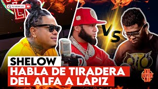 SHELOW SHAQ SE DESAHOGA CON TIRADERA DEL ALFA A LÁPIZ CONCIENTE TU VERA LIO PODCAST [upl. by Lamphere]