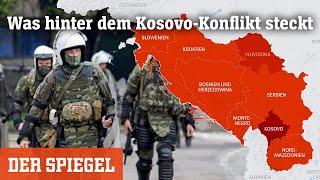 Spannungen mit Serbien Was hinter dem KosovoKonflikt steckt  DER SPIEGEL [upl. by Anaul304]