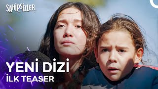 Sahipsizler 1 Teaser  YAKINDA STARDA [upl. by Aleil929]