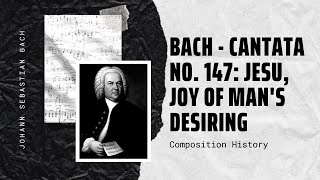 Bach  Cantata No 147 Jesu Joy of Mans Desiring [upl. by Ymarej]