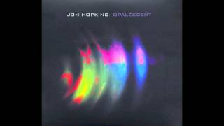 Jon Hopkins  Eligiac [upl. by Zondra824]