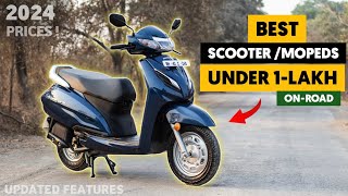 Best Scooter Under 1 lakh On Road  Mopeds under 1 lakh 2024  Features  Engine ❤️🤩 [upl. by Sulamith]