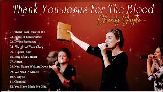 Charity Gayle Worship Christian Songs 2024  Morning Praise And Worship Songs [upl. by Lanae]