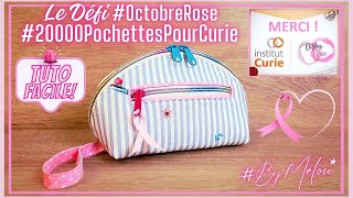 🎀 TUTO DIY COUTURE 🎀 Le Défi Solidaire 20000PochettesPourCurie OctobreRose ByMélou 🥰 [upl. by Ekez]