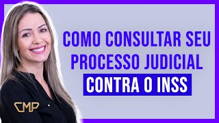 COMO CONSULTAR seu PROCESSO JUDICIAL CONTRA O INSS [upl. by Ennaesor246]