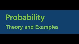 Probability Theory and Examples [upl. by Albemarle]