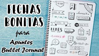 📆 FECHAS BONITAS para APUNTES BONITOS y BULLET JOURNAL 📒 [upl. by Prosperus]