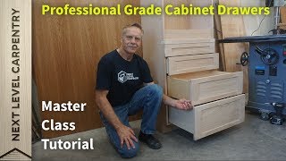 Master Class for Professional Grade Cabinet Drawers [upl. by Kelsy]