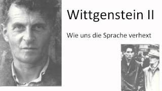 Wittgenstein II  Wie uns die Sprache verhext [upl. by Aivart913]