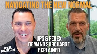 Navigating the New Normal UPS amp FedEx Demand Surcharge Explained [upl. by Saffier]