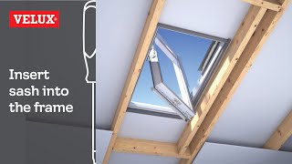 VELUX  How to insert the sash into the frame [upl. by Aleka621]