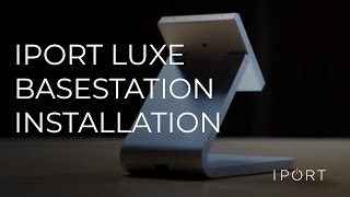 IPORT LUXE BaseStation  Installation [upl. by Ellemac126]