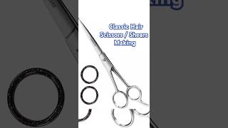 Classic Hair Scissors  Shears Making factory shortvideo diy shorts short subscribe shotsdj [upl. by Reivilo487]