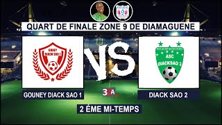 🔴DIRECT QUART DE FINALE ZONE 9 DIACK SAO2 vs GOUNEY DIACK SAO 2EME MITEMPS [upl. by Eboj10]