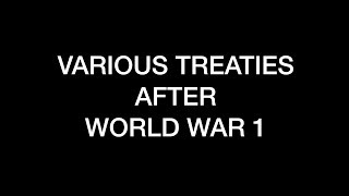 World History for UPSC  IAS  Various Treaties After World War 1 [upl. by Gamal610]