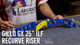 Gillo GX 25quot ILF Recurve Riser [upl. by Ribak]