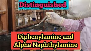 Test for Distinguished Diphenylamine and Alpha Naphthylamine [upl. by Appolonia]